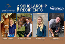 The Foundation for the Horse Announces 2022 Recipients of $75,000 Coyote Rock Ranch Scholarships 